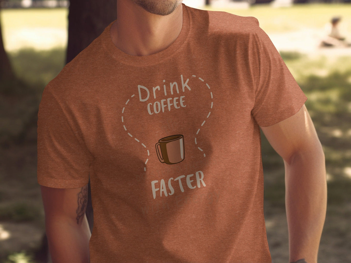 Drink Coffee Do Stupid Things Faster With Energy T-Shirt