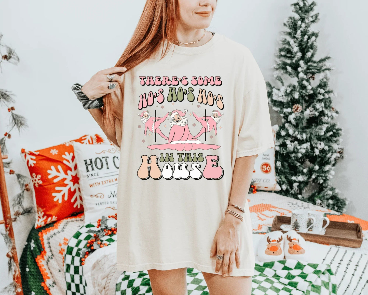 There are some Ho Ho Ho's in this house Tee or Crewneck Sweatshirt