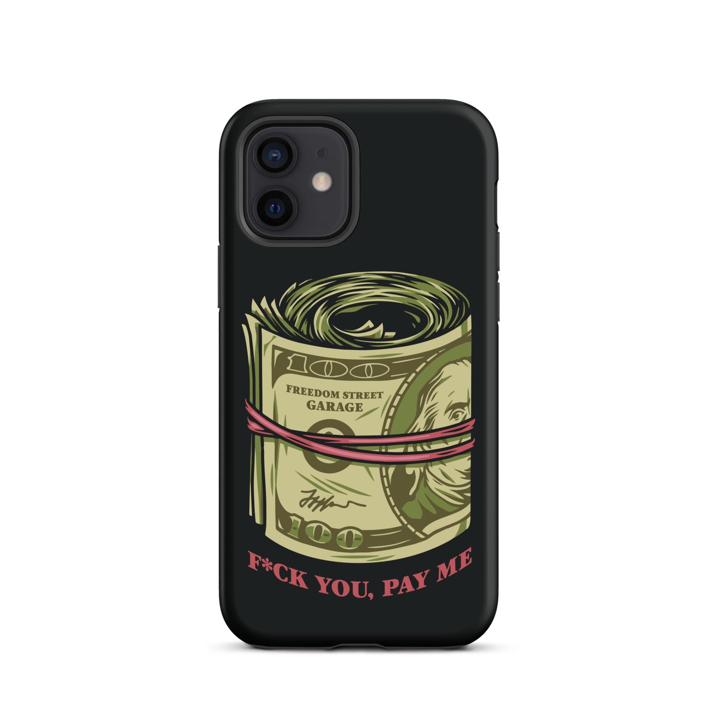 Pay Me Tough Case for iPhone®