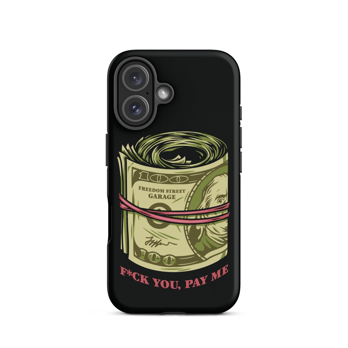 Pay Me Tough Case for iPhone®