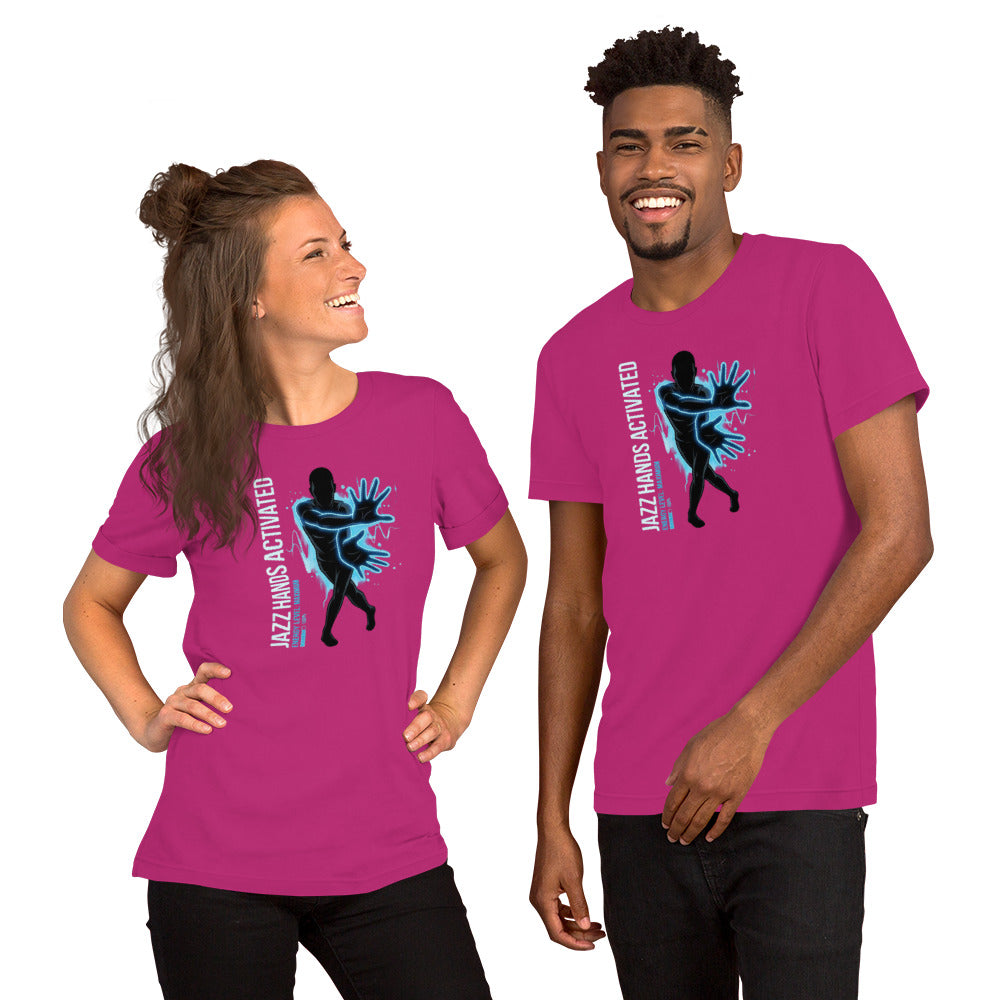 Power of Motion 26 TShirt Capsule - Jazz Hands Activated, Energy Level Maximum Unisex t-shirt