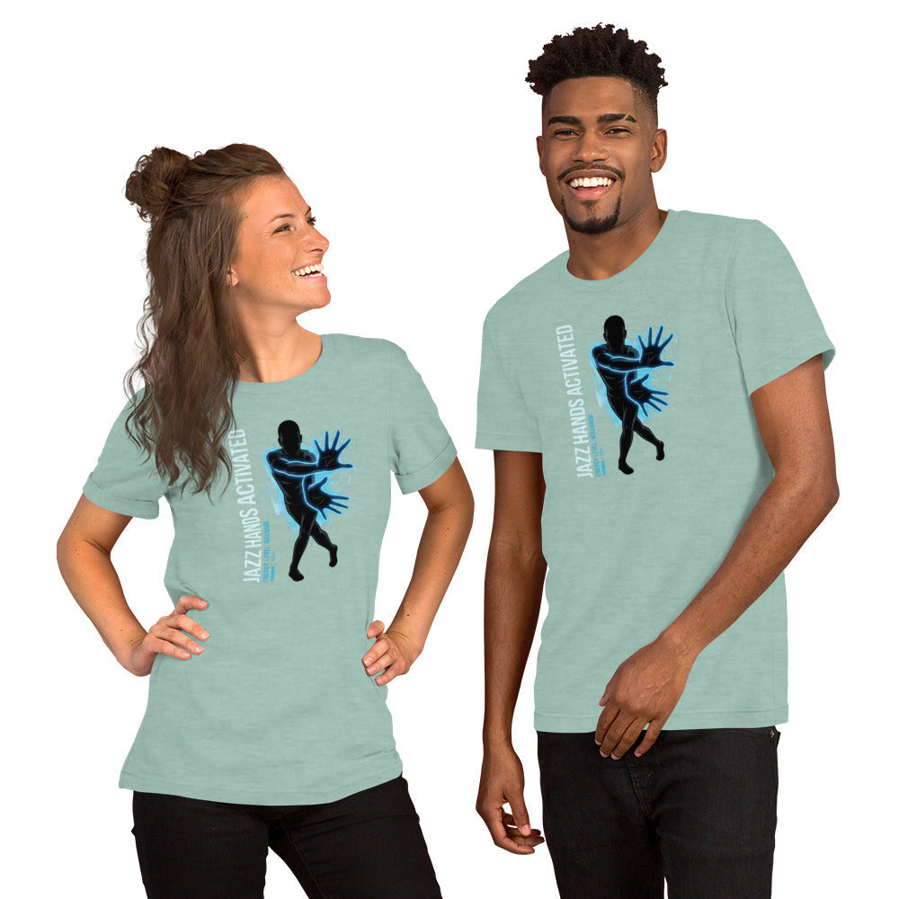 Power of Motion 26 TShirt Capsule - Jazz Hands Activated, Energy Level Maximum Unisex t-shirt