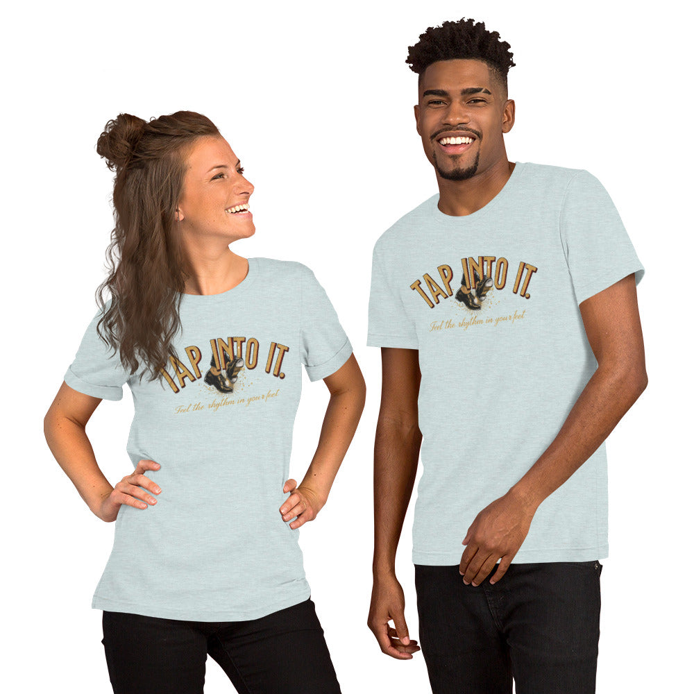 Power of Motion 26 Tshirt Capsule - Tap Into It Unisex T-shirt